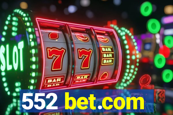 552 bet.com